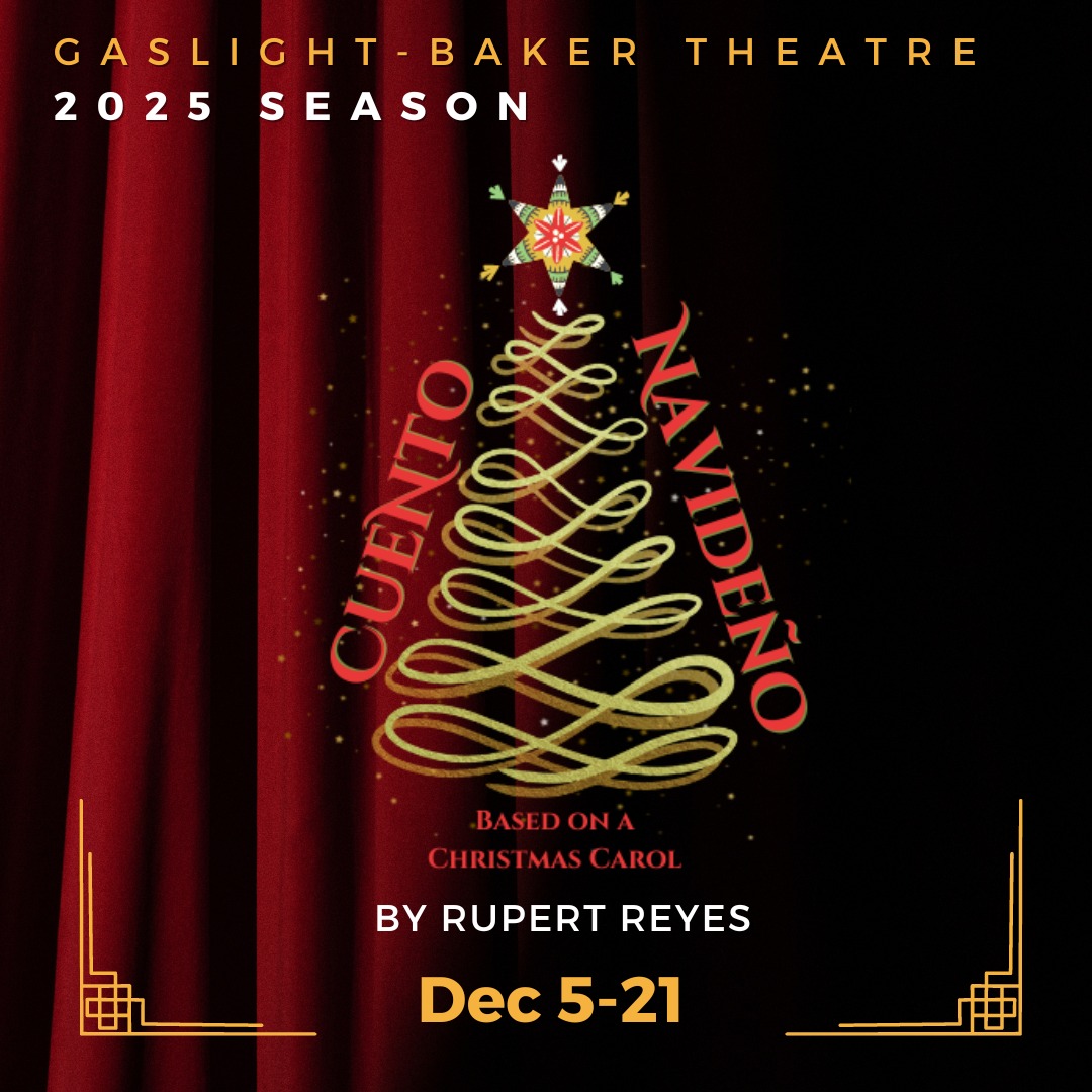 Cuento Navideño or Bah Humbug in the Barrio by Gaslight Baker Theatre