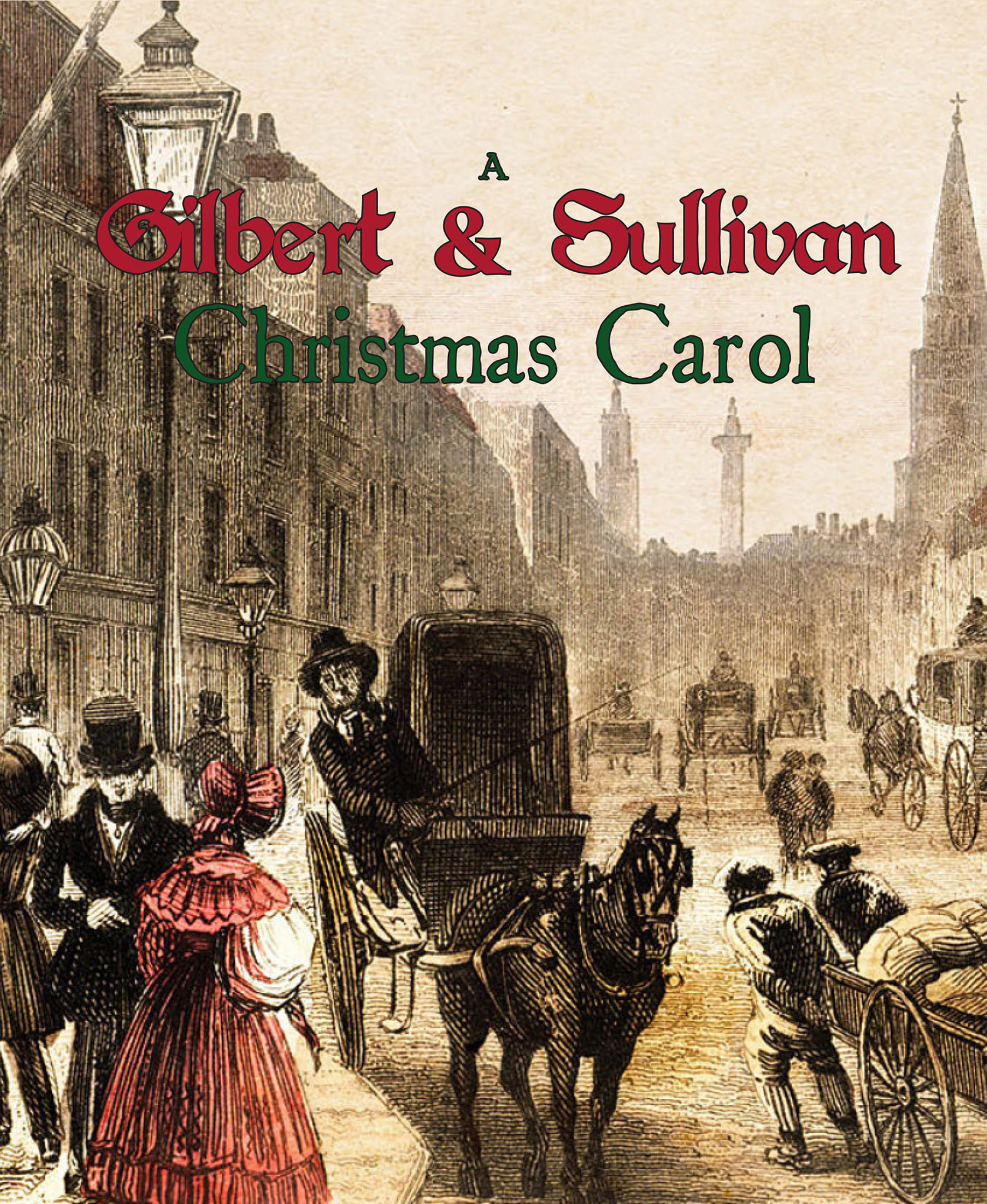 A Gilbert & Sullivan Christmas Carol by Gilbert & Sullivan Austin