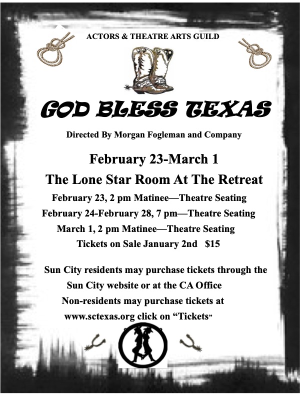 God Bless Texas by Actors and Theatre Arts Guild, Sun City