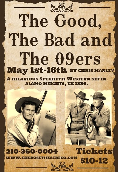 The Good, The Bad and the '09ers by Rose Theatre Company
