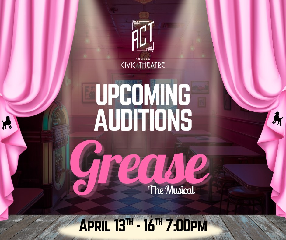 CTX4380. Auditions for Grease, by Angelo Civic Theatre, San Angelo
