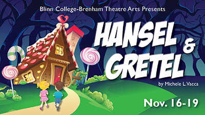 Hansel and Gretel by Blinn College Theatre Department