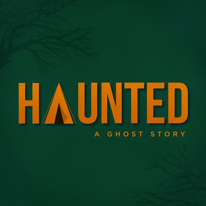 Haunted - A Ghost Story by SummerStock Austin