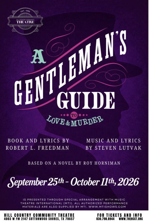A Gentleman's Guide to Love and Murder by Hill Country  Community Theatre (HCCT)