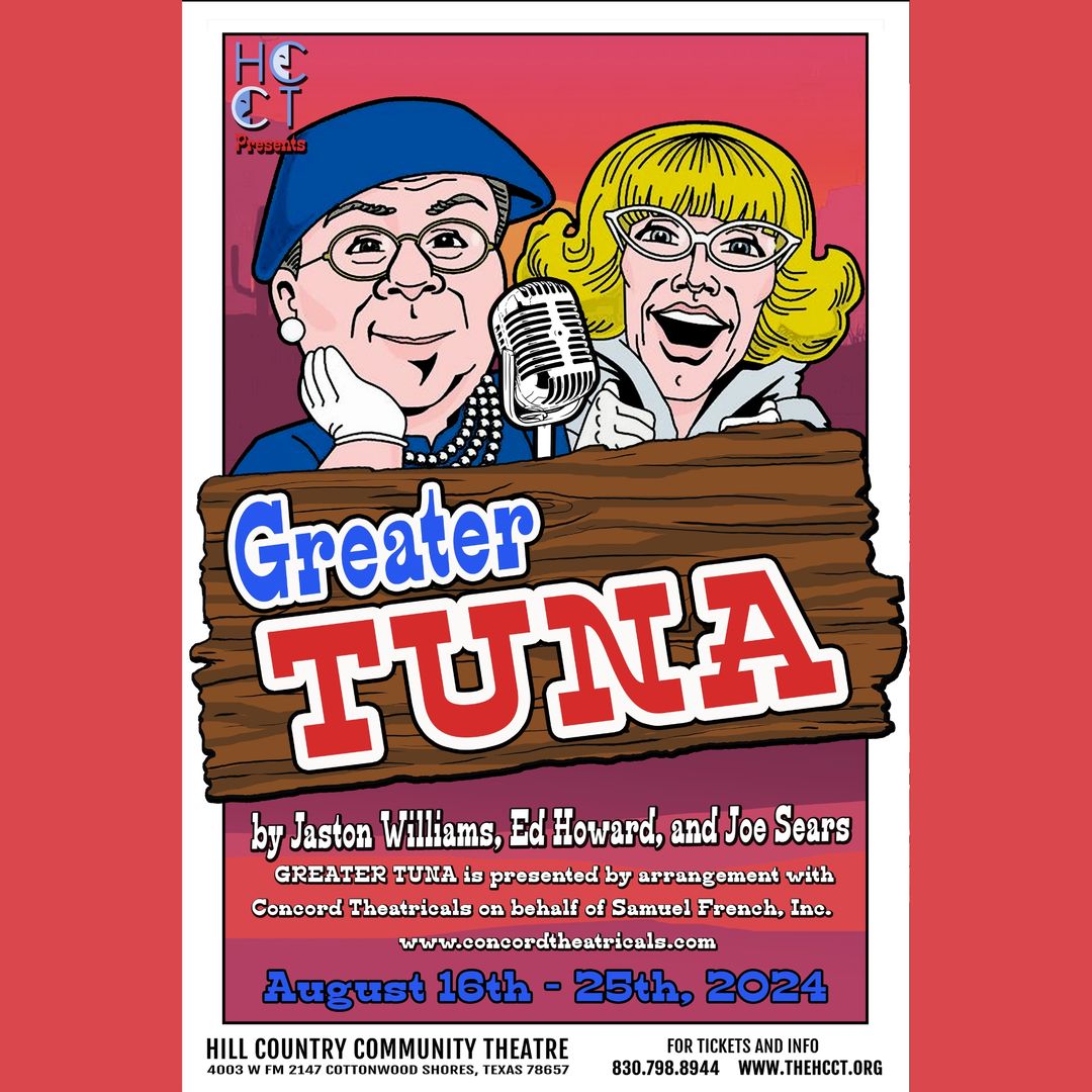 Greater Tuna by Hill Country  Community Theatre (HCCT)