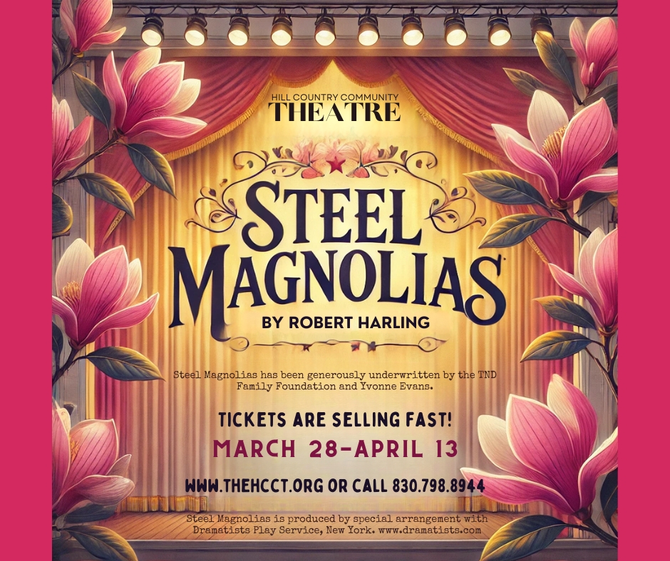 Steel Magnolias by Hill Country  Community Theatre (HCCT)