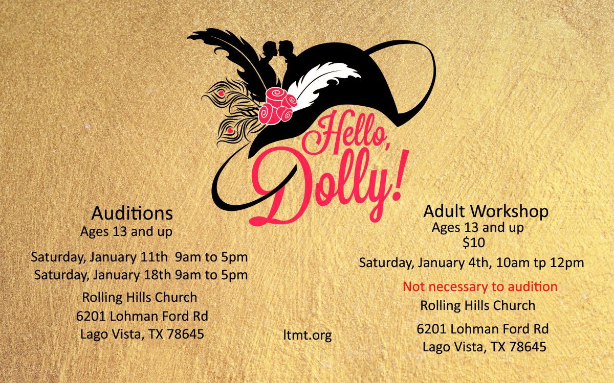 Auditions for Hello, Dolly!, by Lake Travis Music Theatre, Lago Vista