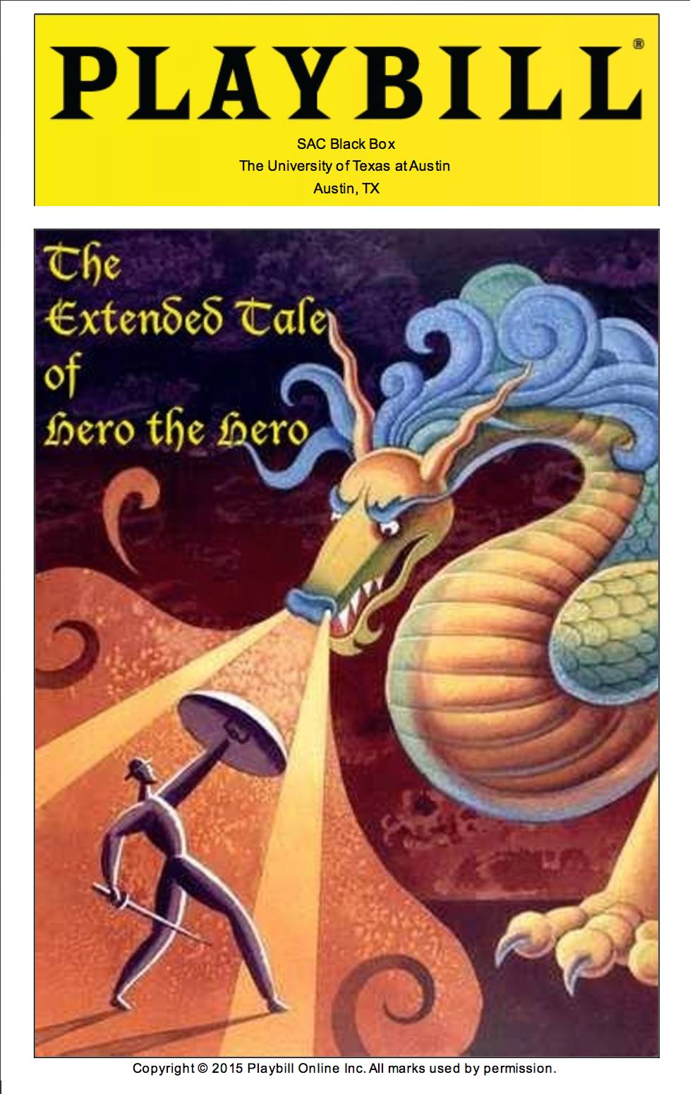 The Extended Tale of Hero The Hero  by Alpha Psi Omega at University of Texas in Austin