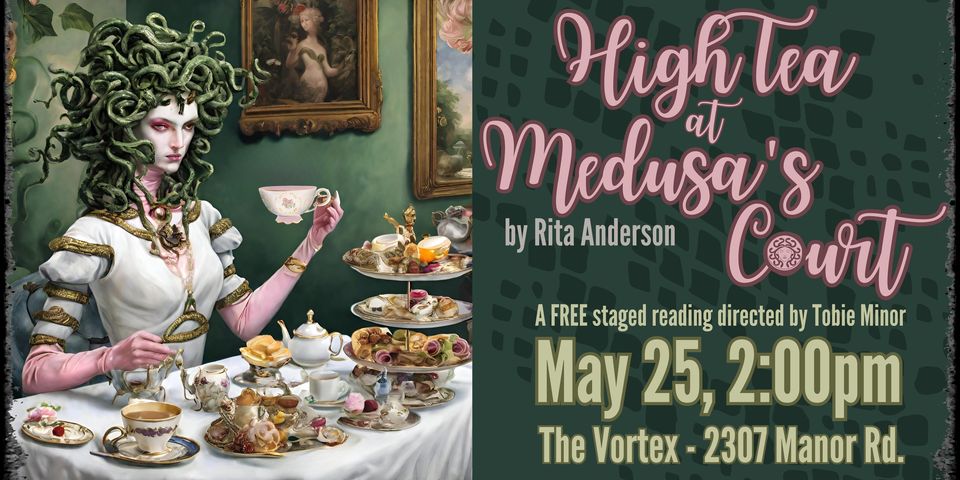 High Tea at Medusa's Court by Rita Anderson