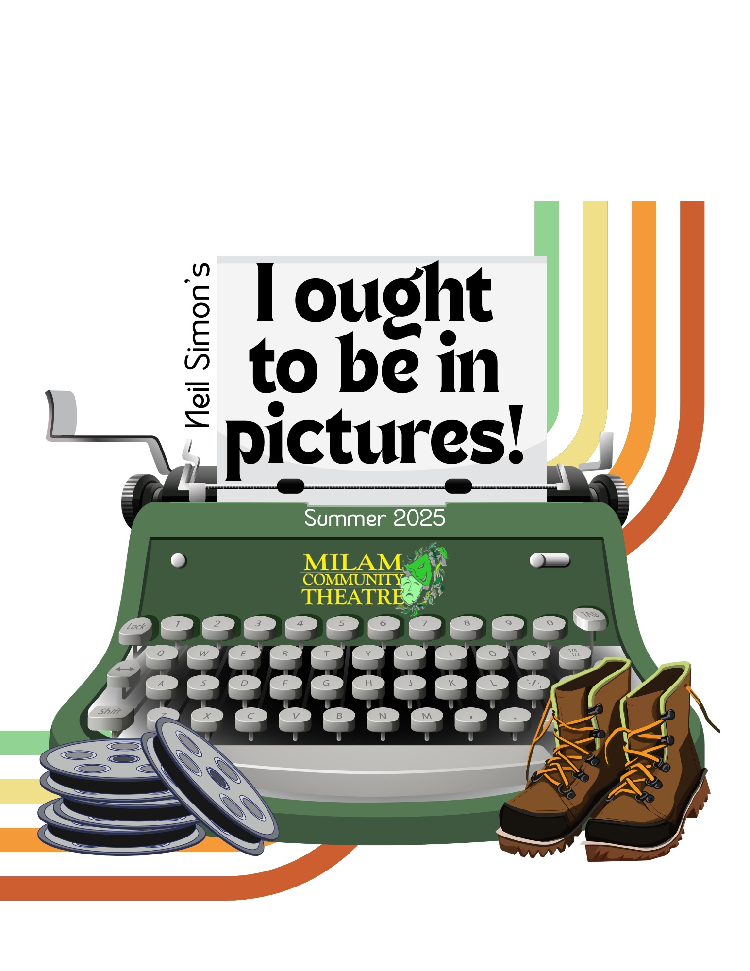 I Ought to Be in Pictures by Milam Community Theatre