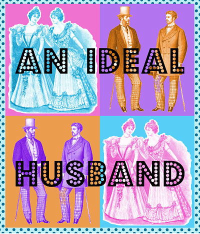An Ideal Husband by Agape Theatre
