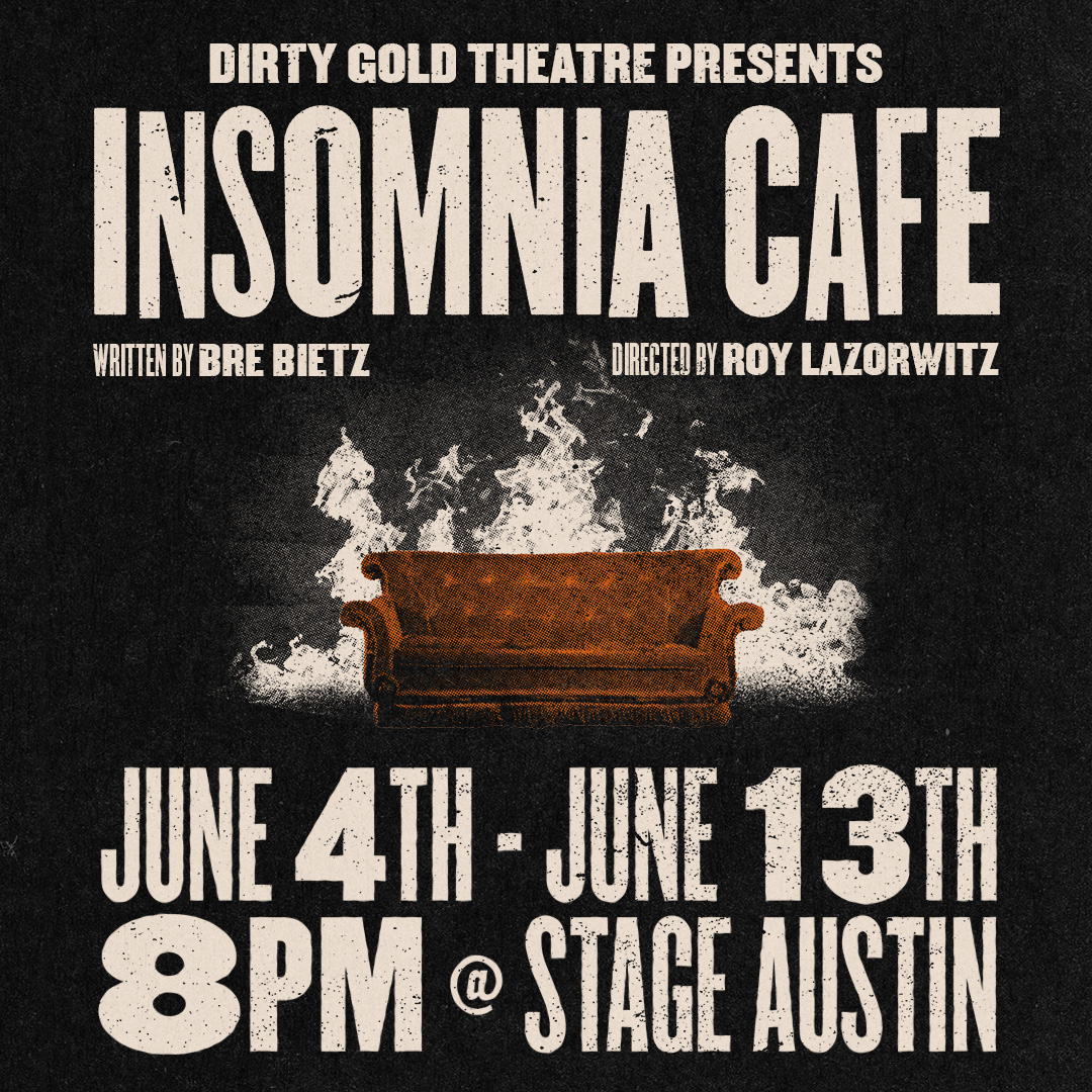 Insomnia Cafe by Dirty Gold Theatre