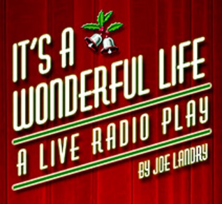 It's A Wonderful Life, a Live Radio Play by Temple Civic Theatre