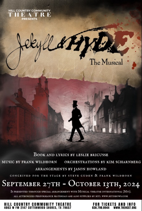 Jekyll & Hyde, the musical by Hill Country  Community Theatre (HCCT)