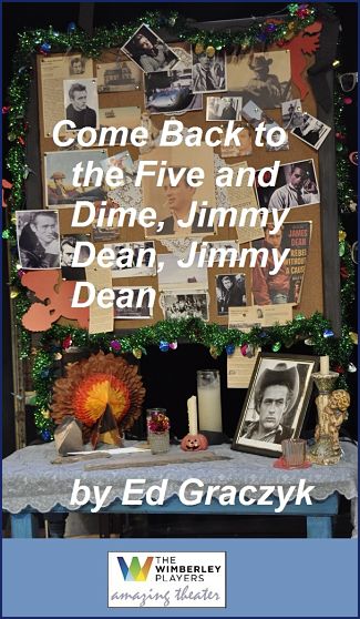 Come Back to the Five and Dime, Jimmy Dean, Jimmy Dean by Wimberley Players