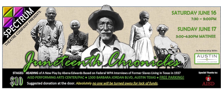 Juneteenth Chronicles by Spectrum Theatre Company