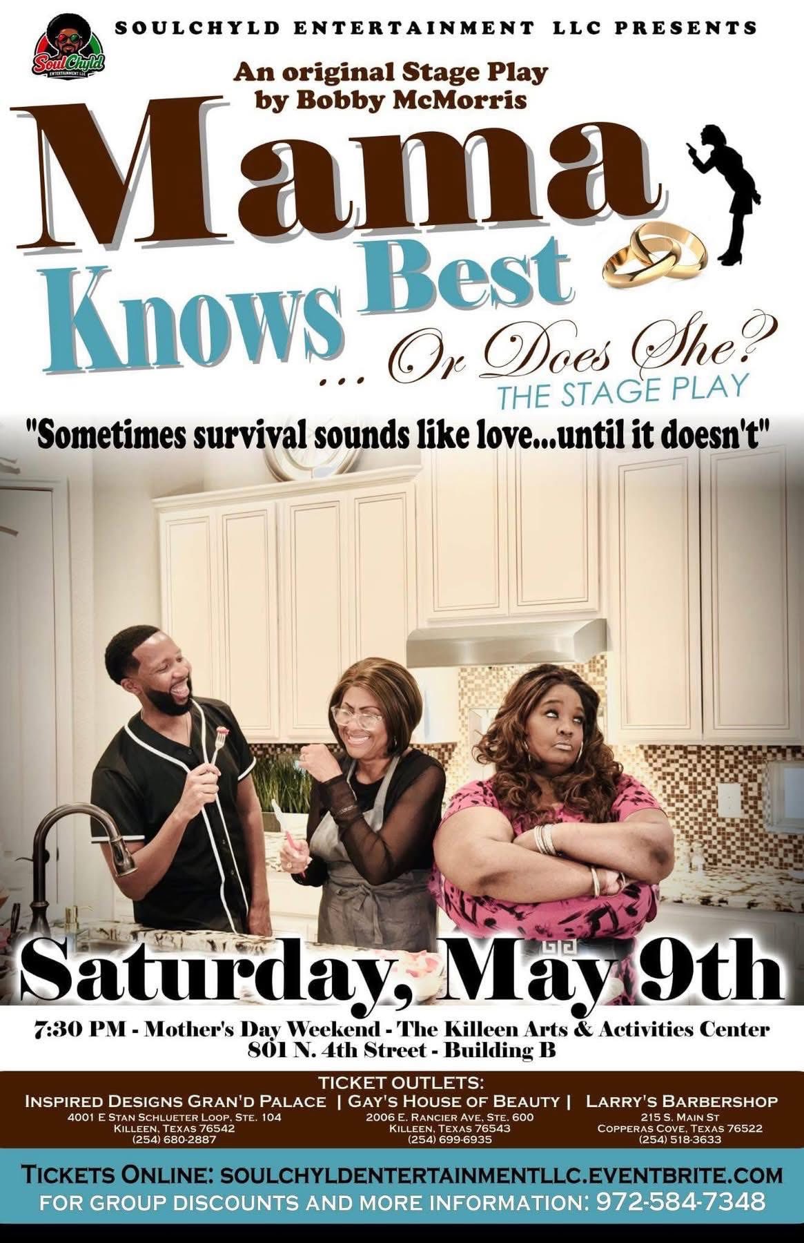 Mama Knows Best . . . or Does She? by Bobby McMorris/B Mo Holy Productions, LLC