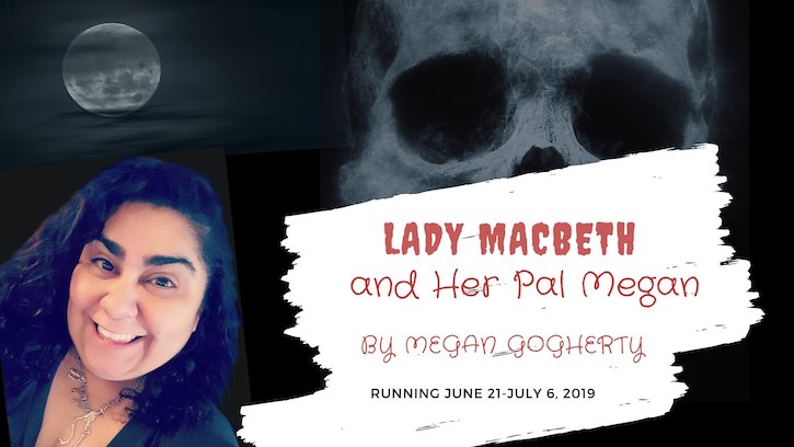 Lady Macbeth and Her Pal Megan by Shrewd Productions