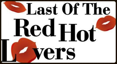 Last of the Red Hot Lovers by Hill Country Arts Foundation (HCAF)