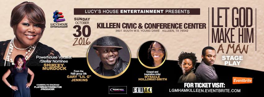 Let God Make Him A Man by Lucy's House Entertainment