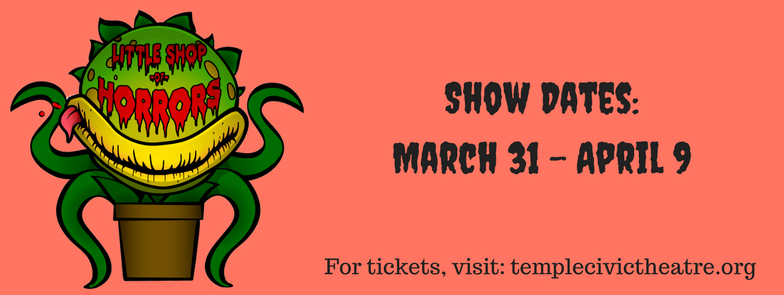Little Shop of Horrors by Temple Civic Theatre