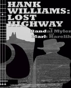 Hank Williams: Lost Highway by S.T.A.G.E. Bulverde