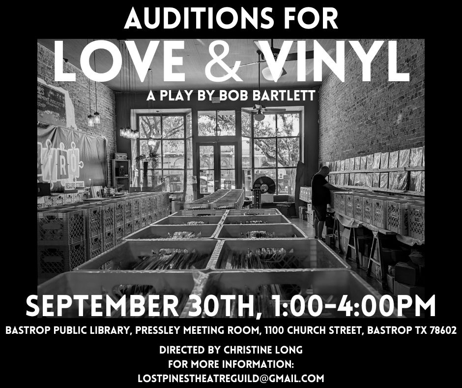 CTX3453. Auditions for LOVE & VINYL, Lost Pines Theatre Guild, Bastrop