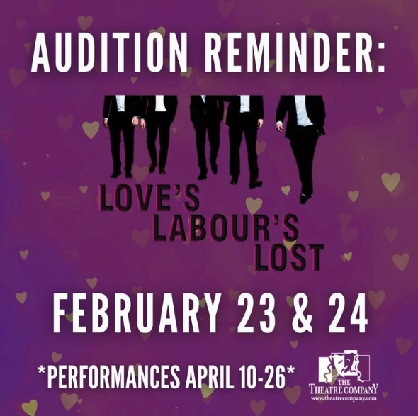 CTX4329. Auditions for Love's Labor's Lost (the musical), by The Theatre Company (TTC), Bryan/College Station
