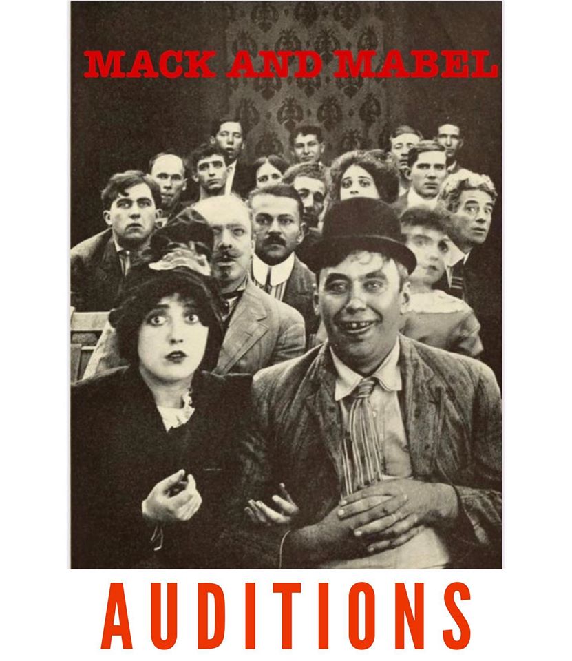 Auditions for Mack and Mabel, A Musical Love Story, by Alchemy Theatre Company