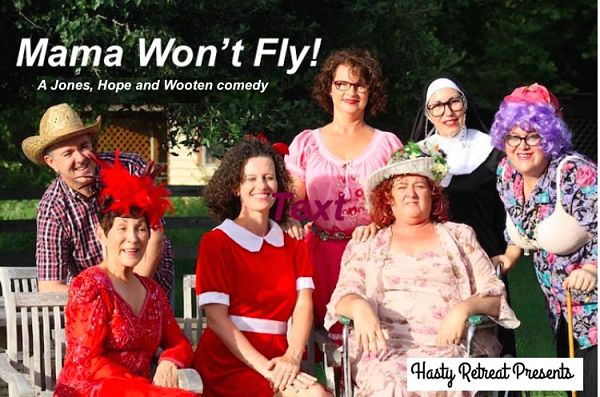 Mama Won’t Fly by Hasty Retreat Productions