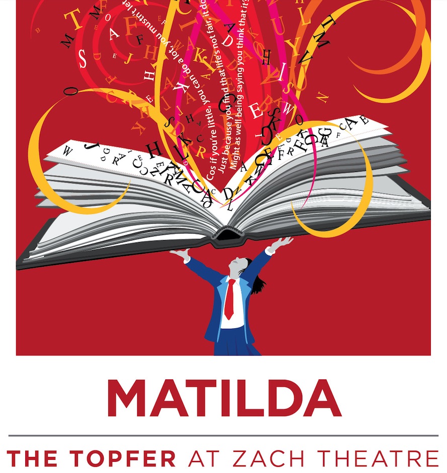 Matilda, the musical by Zach Theatre