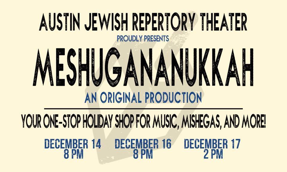 Meshugananukkah by Austin Jewish Repertory Theatre
