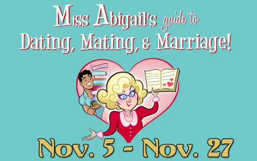 Miss Abigail's Guide to Dating, Mating and Marriage by Roxie Theatre Company