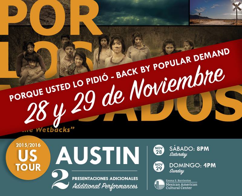 Por Los Mojados/For the Wetbacks by Proyecto Teatro
