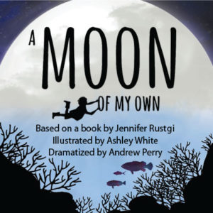A Moon of My Own by Pollyanna Theatre Company