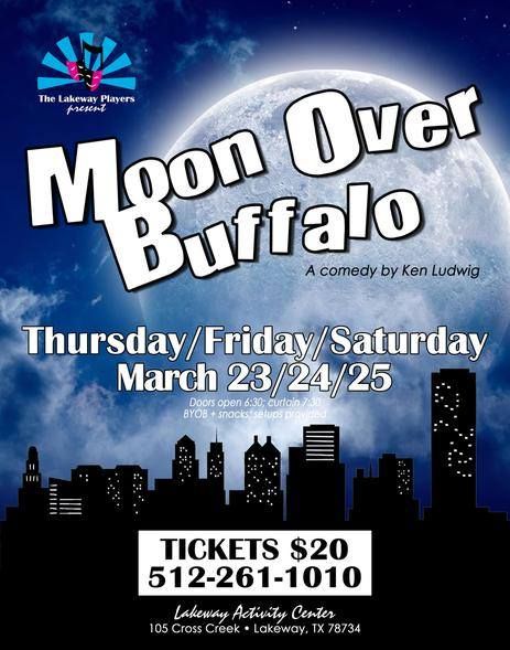 Moon Over Buffalo by Lakeway Players