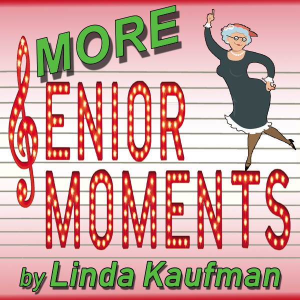 More Senior Moments by Hill Country  Community Theatre (HCCT)