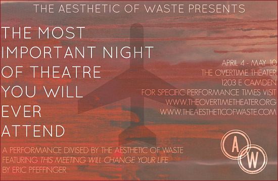 The Most Important Night of Theater You Will Ever Attend by Aesthetic of Waste