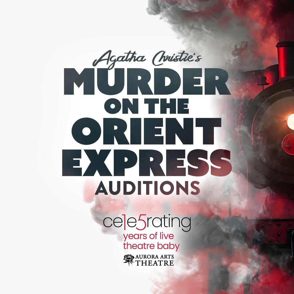 CTX3983. Auditions for Murder on the Orient Express, by Aurora Arts Theatre, Corpus Christi