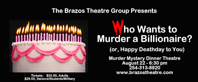 Who Wants to Murder a Billionaire by Brazos Theatre of Waco