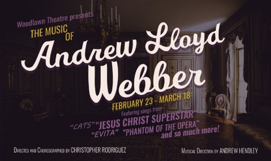 The Music of Andrew Lloyd Webber by Wonder Theatre (formerly Woodlawn Theatre)