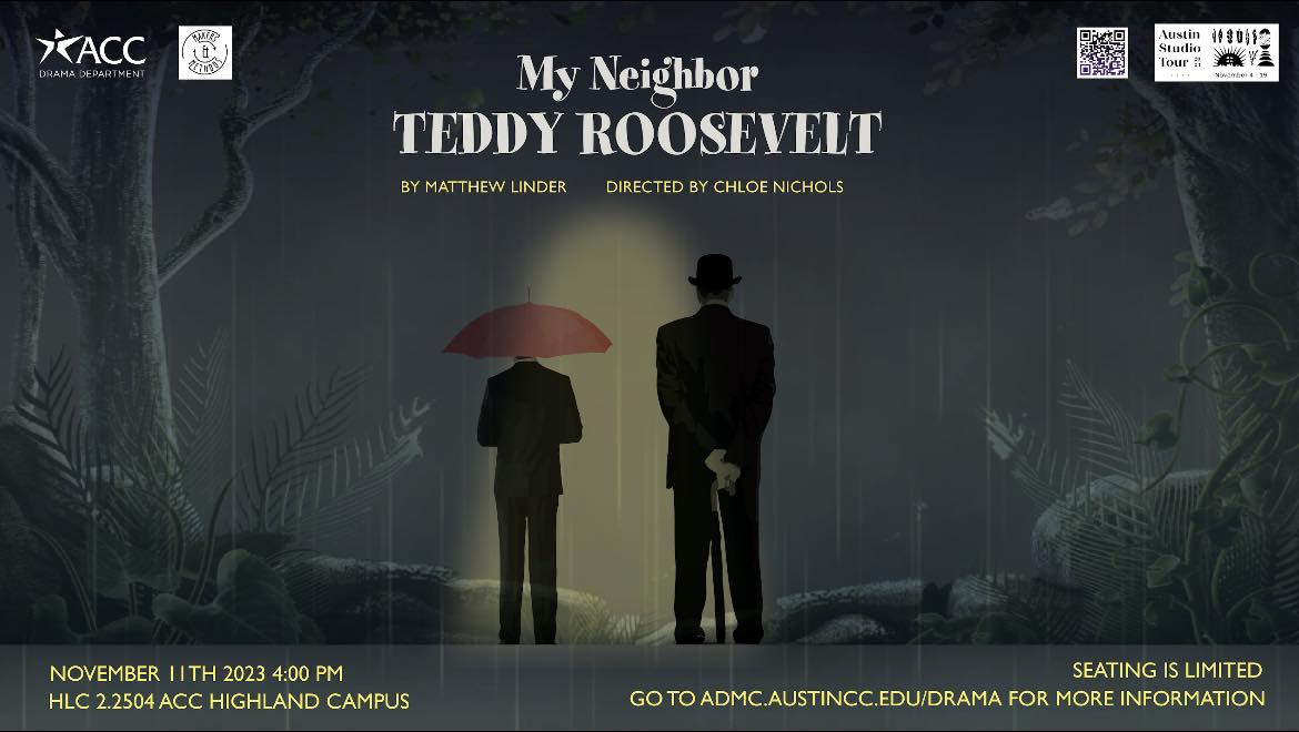 My Neighbor Teddy Roosevelt by Austin Community College