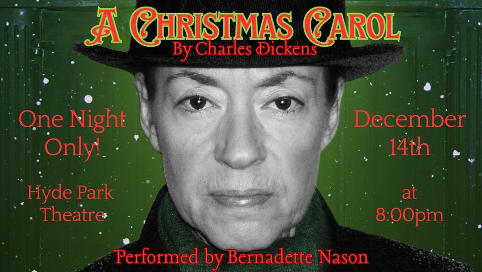 A Christmas Carol, one-actor, by Bernadette Nason by Shrewd Productions