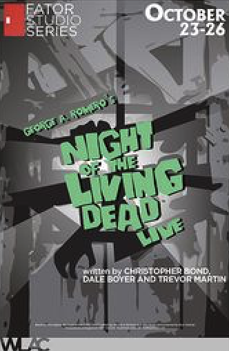 Night of the Living Dead by Warehouse Living Arts Center