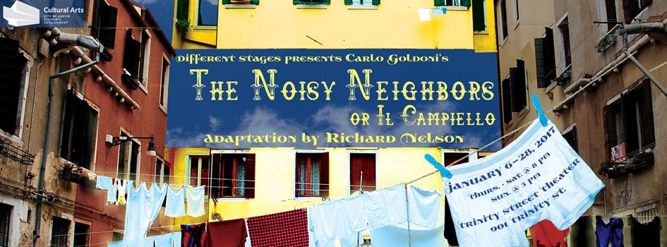 The Noisy Neighbors, or The Square (Il Campiello) by Different Stages