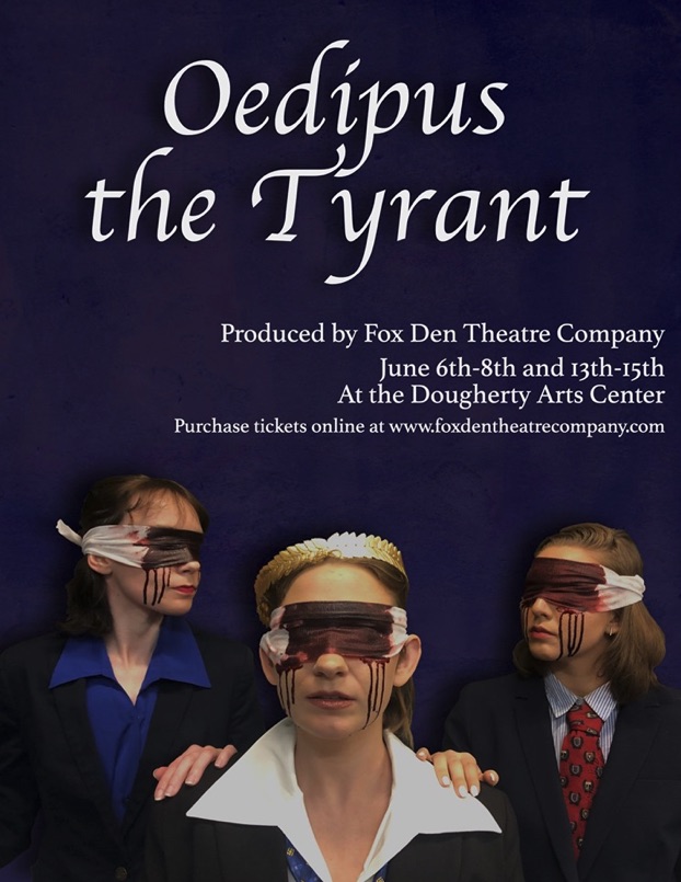Oedipus the Tyrant  by Fox Den Theatre Company