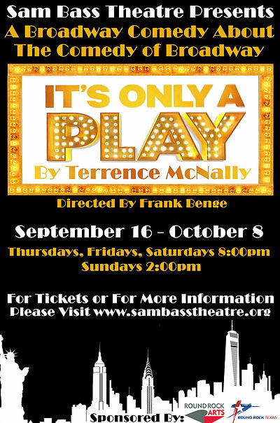 It's Only A Play by Sam Bass Community Theatre
