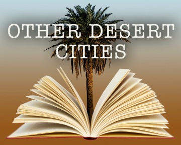 Other Desert Cities  by Wimberley Players