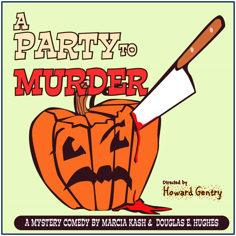 A Party to Murder by Way Off Broadway Community Players