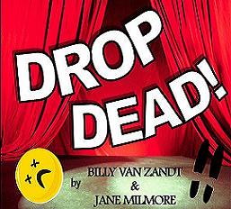 Drop Dead! by Hill Country  Community Theatre (HCCT)